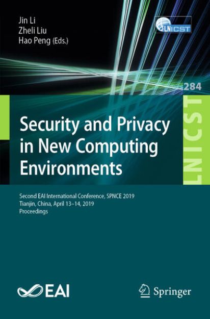 Bild von Security and Privacy in New Computing Environments von Jin (Hrsg.) Li