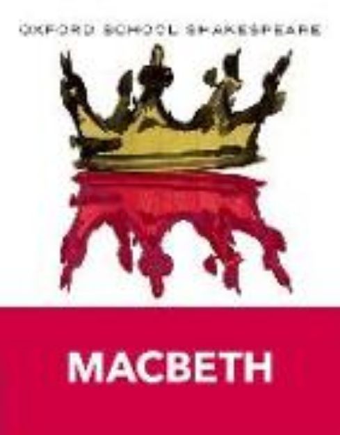 Bild von Oxford School Shakespeare: Oxford School Shakespeare: Macbeth von William Shakespeare