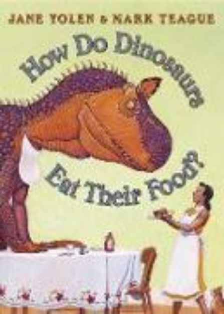 Bild von How Do Dinosaurs Eat Their Food? von Jane Yolen