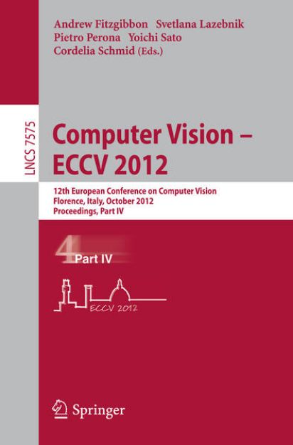 Bild von Computer Vision - ECCV 2012 von Andrew (Hrsg.) Fitzgibbon