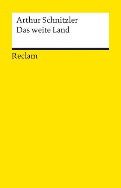 Bild von Das weite Land. Tragikomödie in fünf Akten von Arthur Schnitzler