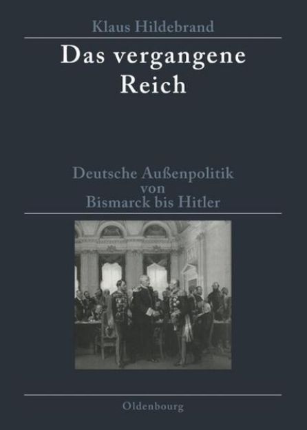 Bild von Das vergangene Reich von Klaus Hildebrand