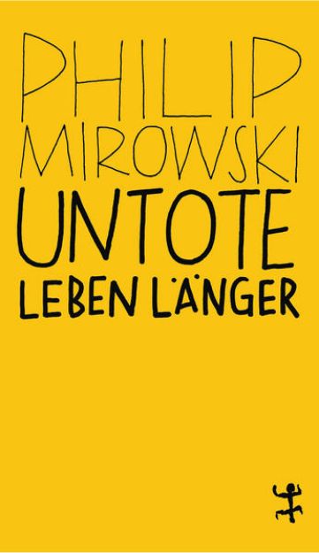 Bild von Untote leben länger von Philip Mirowski