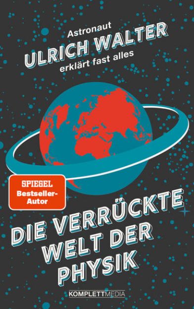 Bild zu Die verrückte Welt der Physik (SPIEGEL-Bestseller) von Ulrich Walter