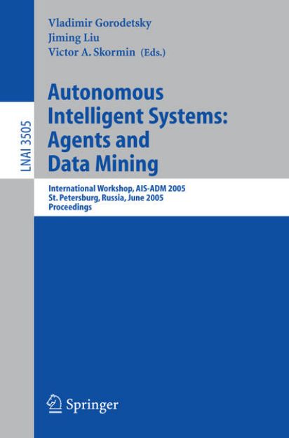 Bild von Autonomous Intelligent Systems: Agents and Data Mining von Vladimir (Hrsg.) Gorodetsky