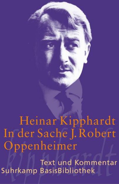 Bild von In der Sache J. Robert Oppenheimer von Heinar Kipphardt