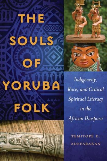 Bild zu The Souls of Yoruba Folk von Temitope E. Adefarakan