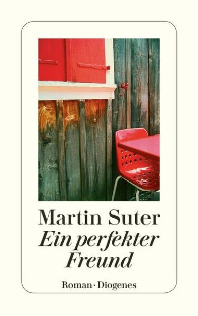 Bild zu Ein perfekter Freund von Martin Suter