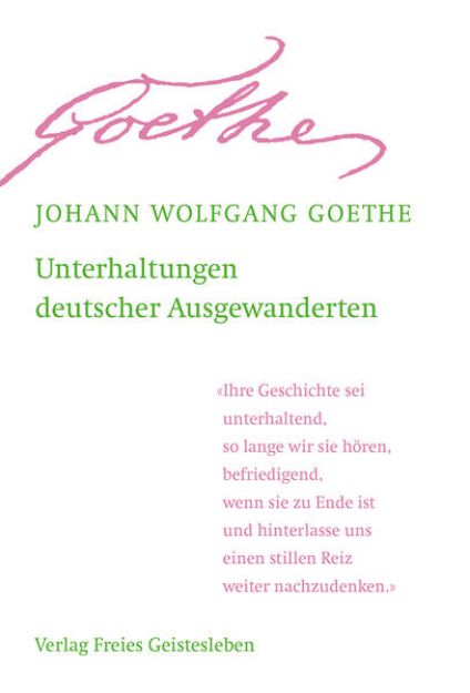 Bild von Unterhaltungen deutscher Ausgewanderten von Johann Wolfgang von Goethe