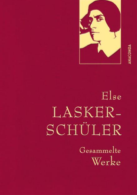 Bild zu Else Lasker-Schüler, Gesammelte Werke von Else Lasker-Schüler