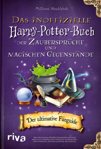 Bild von Das inoffizielle Harry-Potter-Buch der Zaubersprüche und magischen Gegenstände von Millicent Shacklebolt