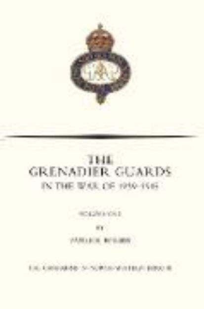 Bild von Grenadier Guards in the War of 1939-1945 Volume One von Nigel Nicolson