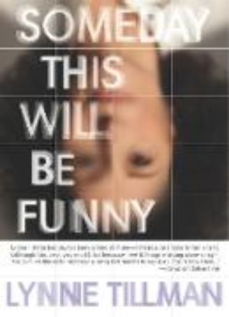 Bild von Someday This Will Be Funny von Lynne Tillman