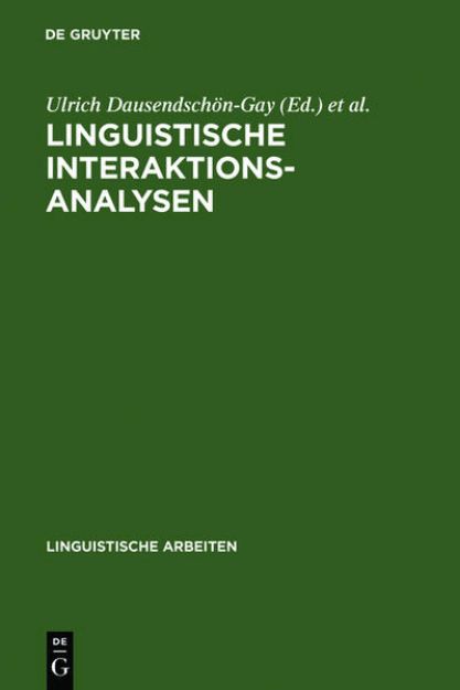 Bild von Linguistische Interaktionsanalysen von Ulrich (Hrsg.) Dausendschön-Gay