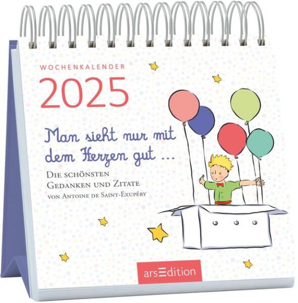 Bild von Mini-Wochenkalender Man sieht nur mit dem Herzen gut ... 2025 von Antoine (Illustr.) de Saint-Exupéry