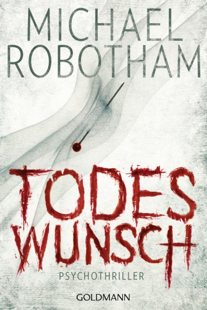 Bild von Todeswunsch von Michael Robotham