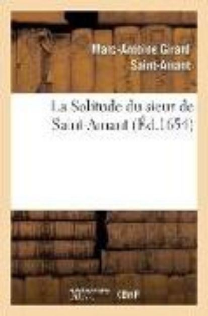 Bild von La Solitude Du Sieur de Saint-Amant von Marc-Antoine Girard Saint-Amant