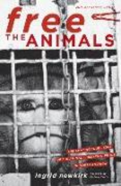 Bild von Free the Animals 20th Anniversary Edition von Ingrid Newkirk