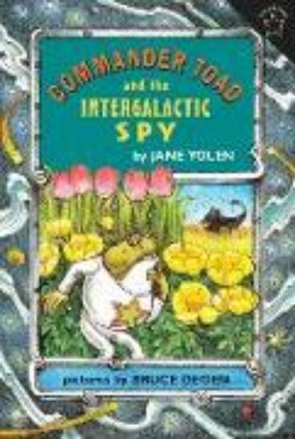 Bild von Commander Toad and the Intergalactic Spy von Jane Yolen