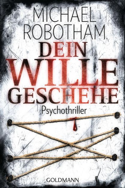 Bild von Dein Wille geschehe von Michael Robotham