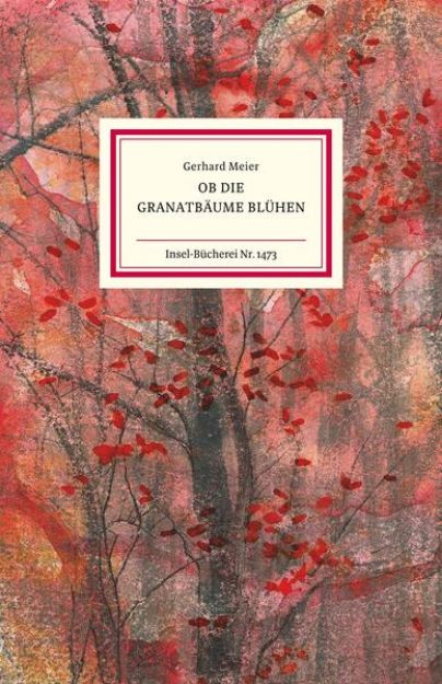 Bild von Ob die Granatbäume blühen von Gerhard Meier