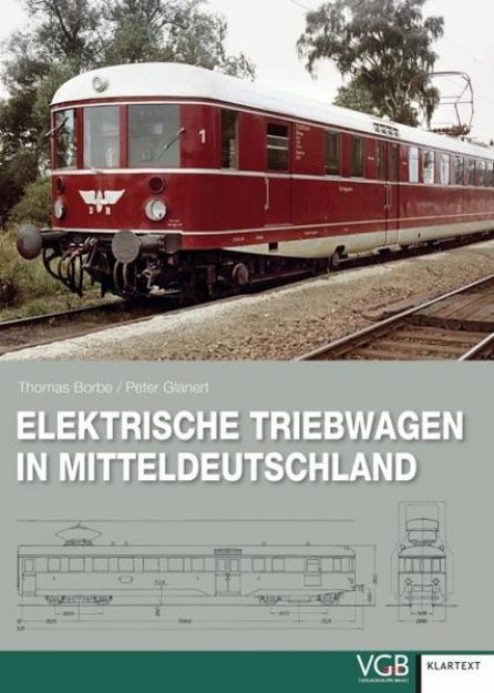 Bild von Elektrische Triebwagen in Mitteldeutschland von Thomas Borbe