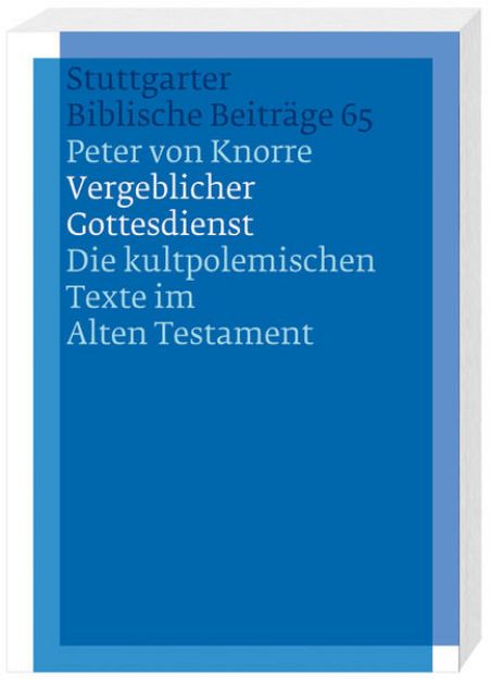 Bild zu Vergeblicher Gottesdienst von Peter von Knorre