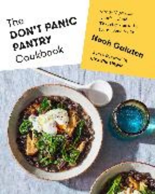 Bild von The Don't Panic Pantry Cookbook von Noah Galuten