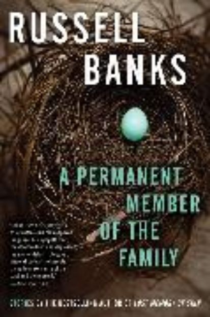 Bild von A Permanent Member of the Family von Russell Banks