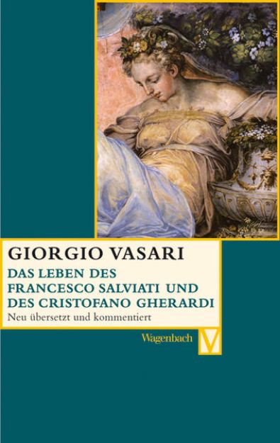 Bild zu Das Leben des Francesco Salviati und des Christofani Gherardi von Giorgio Vasari