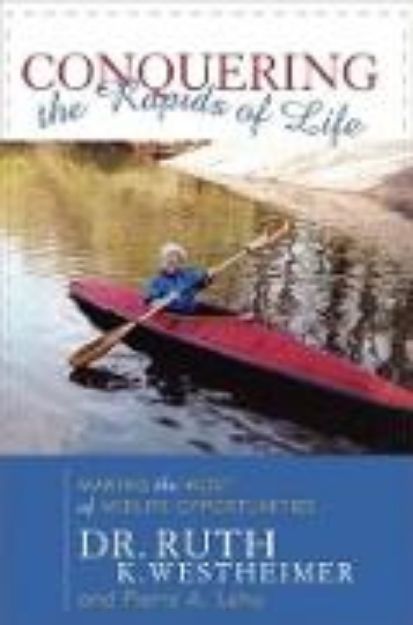 Bild von Conquering the Rapids of Life von Ruth K. Westheimer