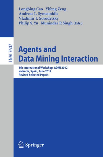 Bild von Agents and Data Mining Interaction von Longbing (Hrsg.) Cao