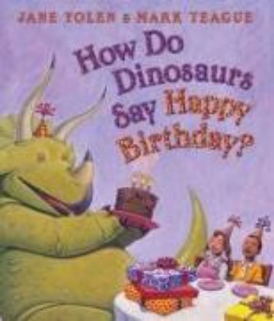 Bild von How Do Dinosaurs Say Happy Birthday? von Jane Yolen