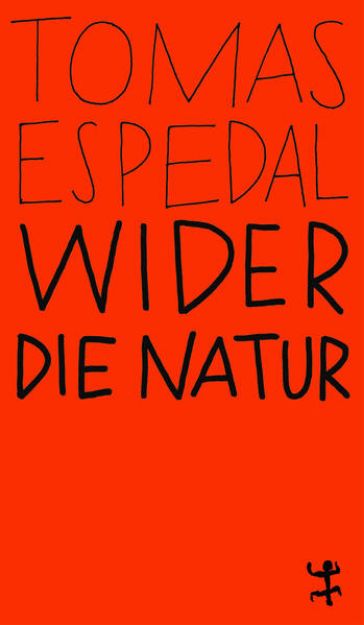 Bild zu Wider die Natur von Tomas Espedal