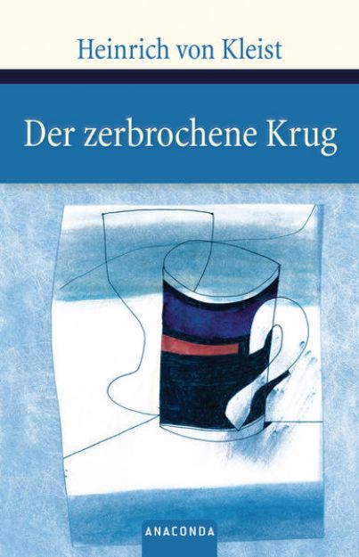 Bild von Der zerbrochene Krug. Ein Lustspiel von Heinrich von Kleist