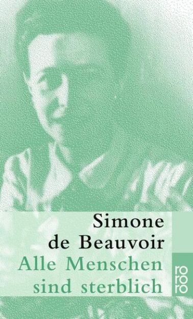 Bild zu Alle Menschen sind sterblich von Simone de Beauvoir