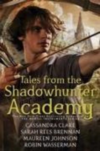 Bild zu Tales from the Shadowhunter Academy von Cassandra Clare