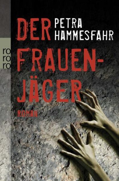 Bild von Der Frauenjäger von Petra Hammesfahr