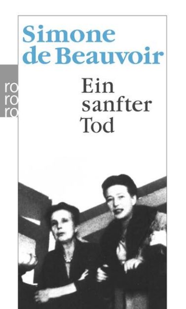 Bild zu Ein sanfter Tod von Simone de Beauvoir