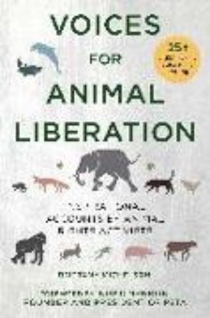 Bild von Voices for Animal Liberation: Inspirational Accounts by Animal Rights Activists von Brittany Michelson