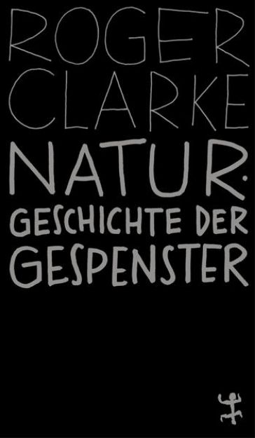 Bild zu Naturgeschichte der Gespenster von Roger Clarke