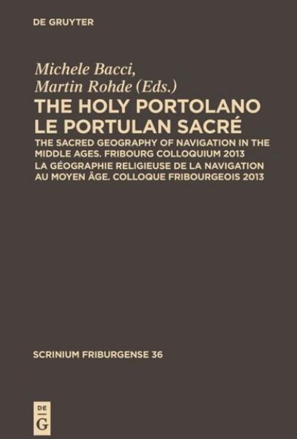 Bild von The Holy Portolano / Le Portulan sacré von Martin (Hrsg.) Rohde