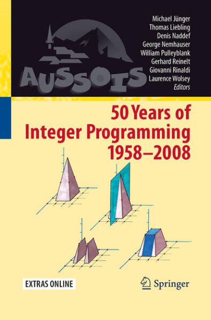 Bild von 50 Years of Integer Programming 1958-2008 von Michael (Hrsg.) Jünger