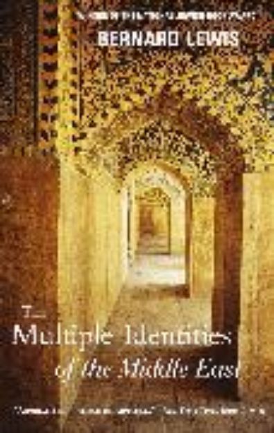 Bild von The Multiple Identities of the Middle East von Bernard Lewis