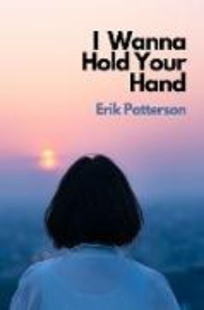 Bild von I Wanna Hold Your Hand von Erik Patterson