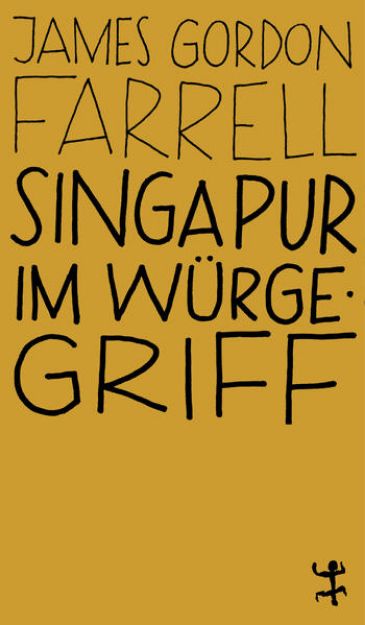 Bild von Singapur im Würgegriff von James Gordon Farrell