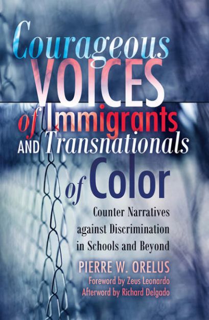 Bild von Courageous Voices of Immigrants and Transnationals of Color von Pierre W. Orelus