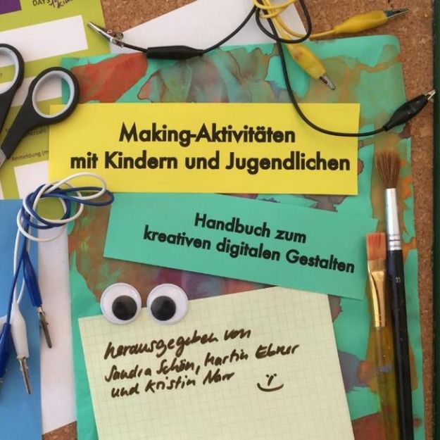 Bild von Making-Aktivitäten mit Kindern und Jugendlichen von Martin (Hrsg.) Ebner