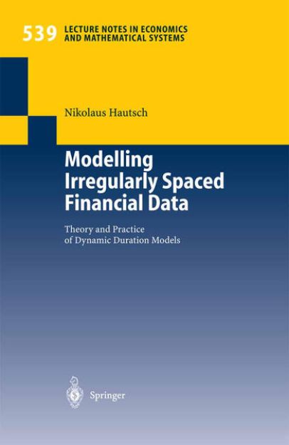 Bild von Modelling Irregularly Spaced Financial Data von Nikolaus Hautsch