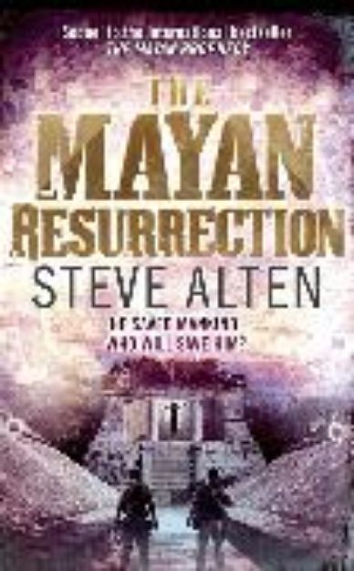 Bild von The Mayan Resurrection von Steve Alten